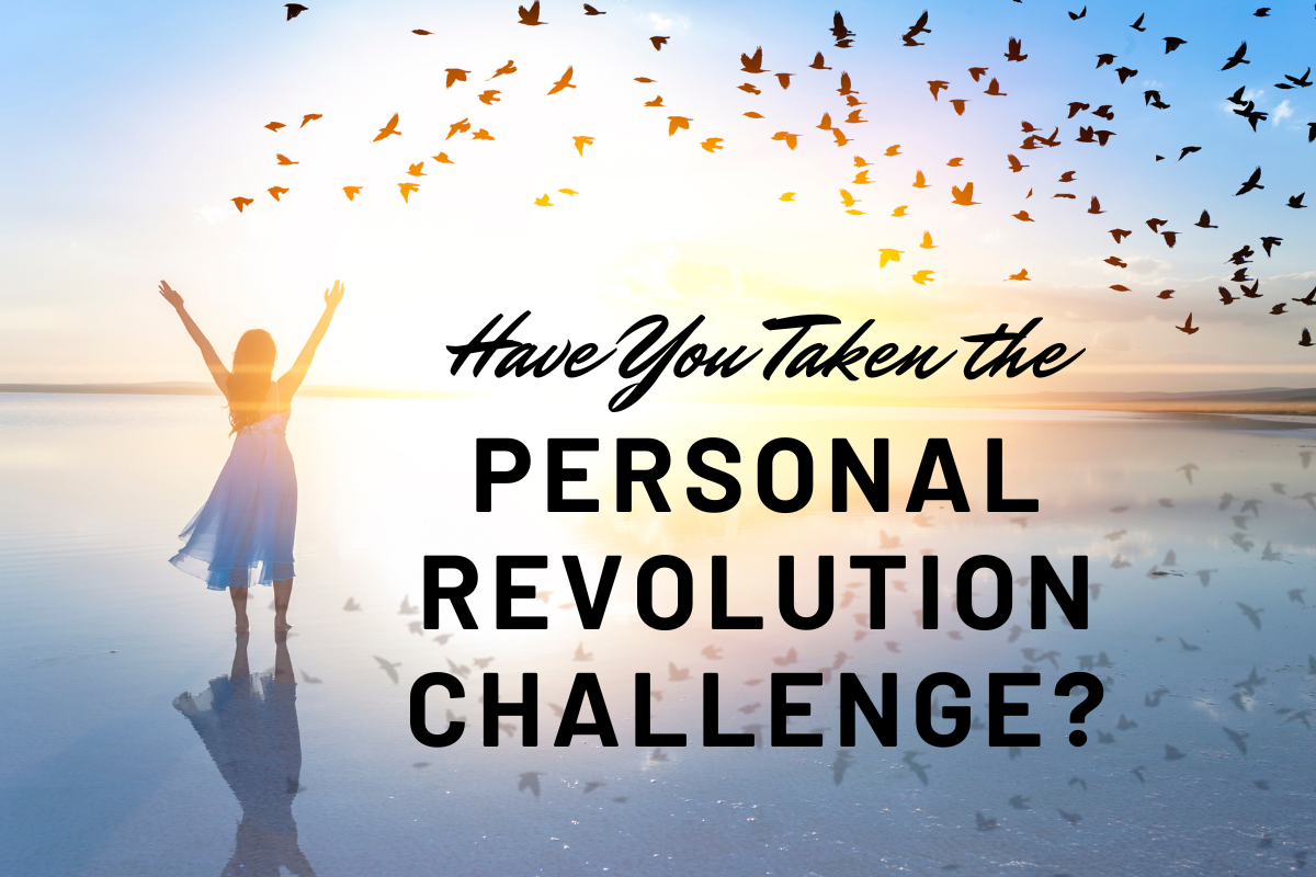 Have You Taken the Personal Revolution Challenge?