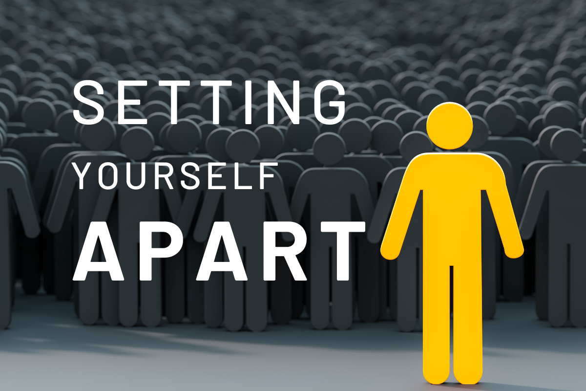 Setting Yourself Apart