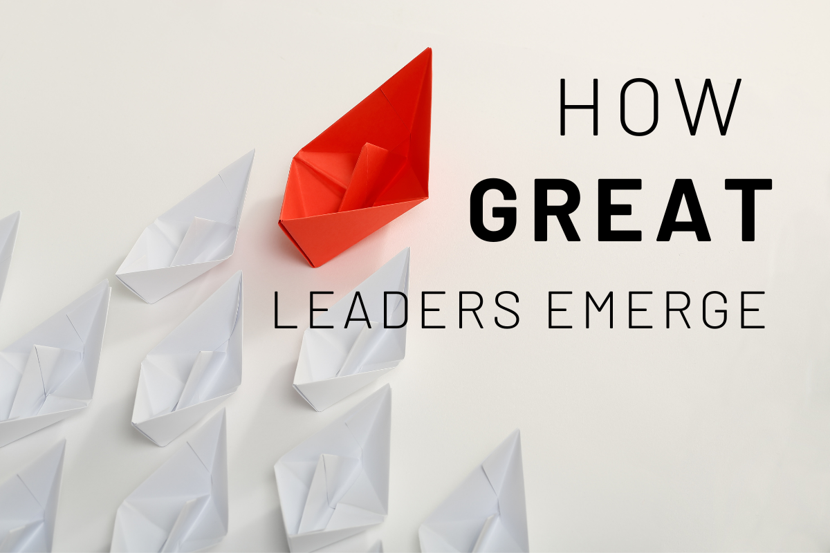 How GREAT Leaders Emerge