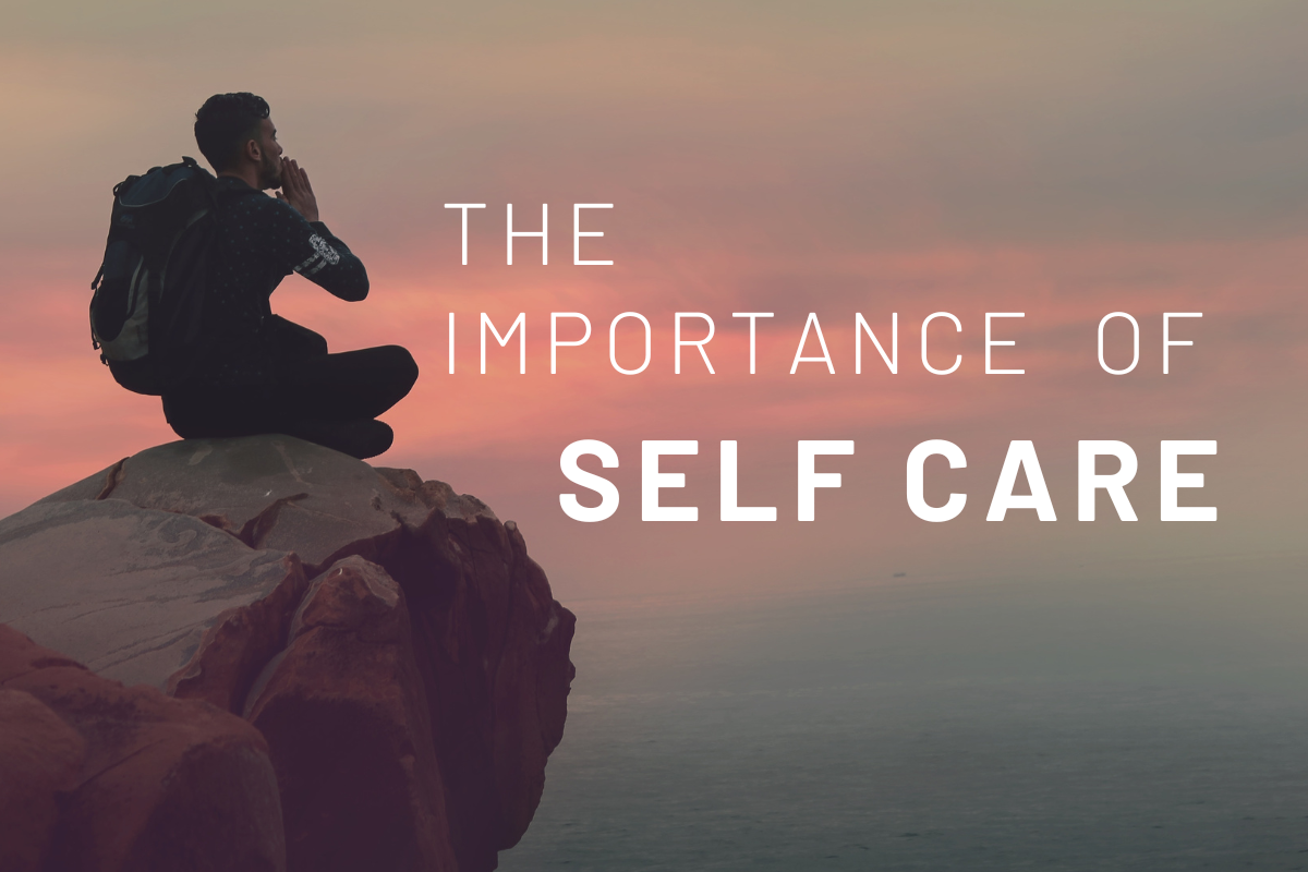 The Importance of Self Care
