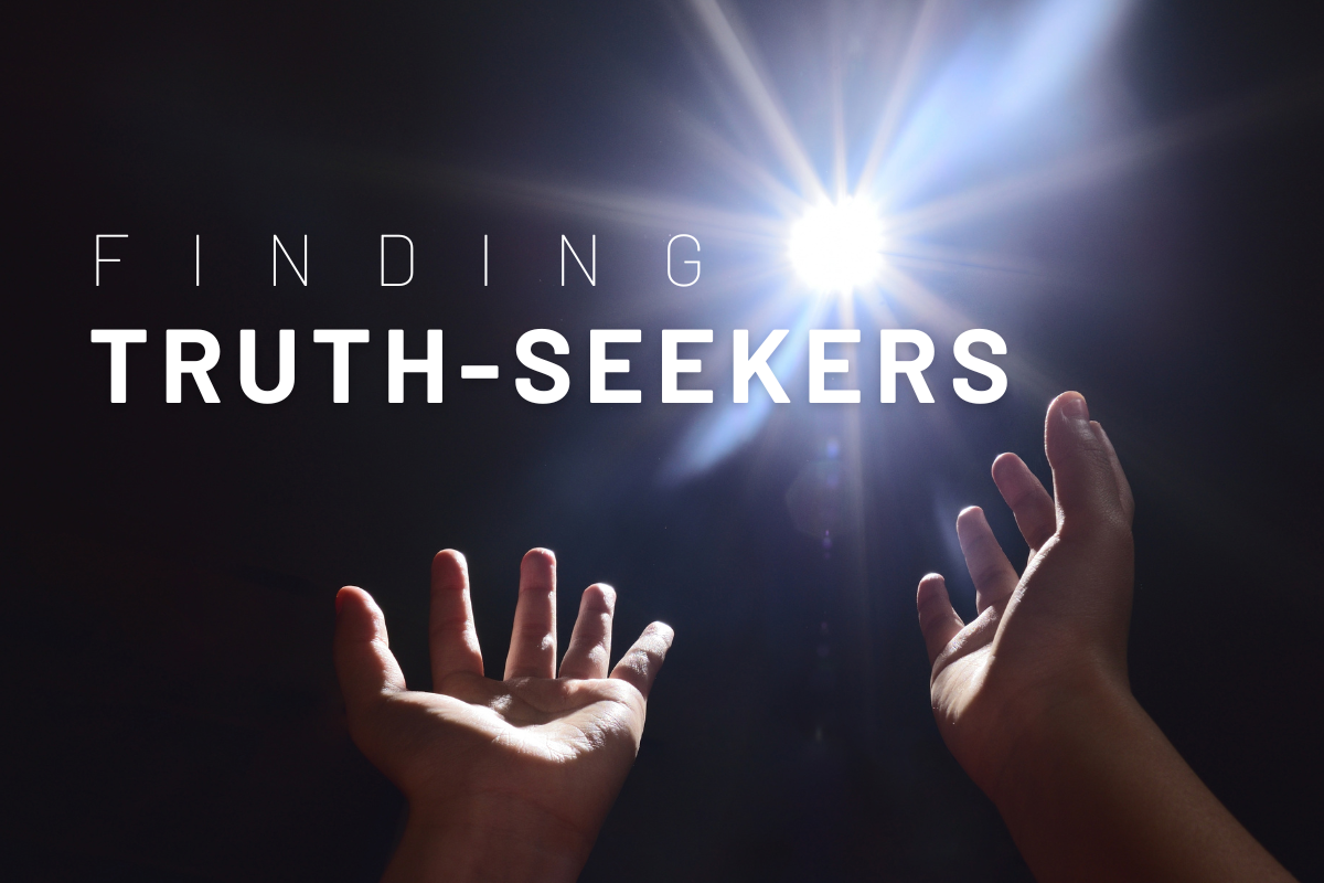 Finding Truth-Seekers