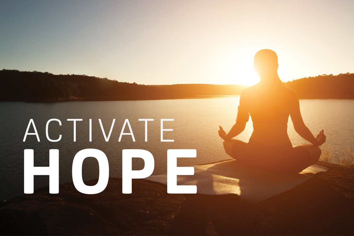 How To Activate Hope During Hard Times